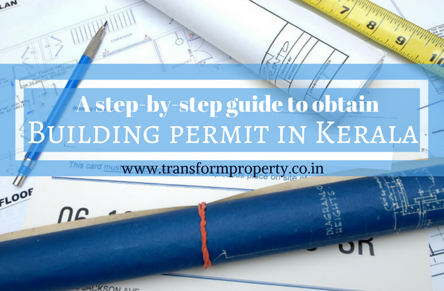 A step-by-step guide to obtain Building permit in Kerala
