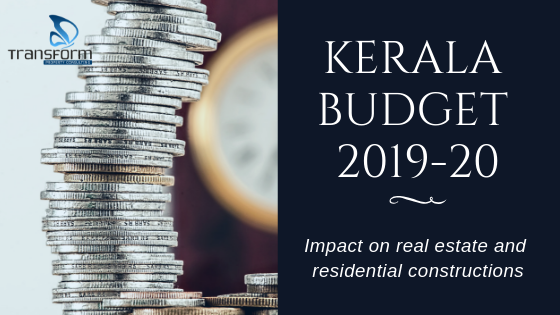 Kerala budget 2019-20 Impact on real estate and residential constructions